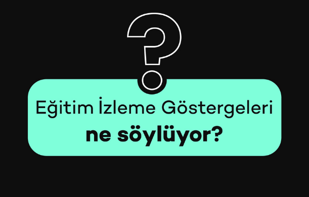 eğitim-izleme-göstergeleri-kitapçığı-yayımlandı