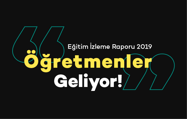 eğitim-izleme-raporu-2019-öğretmenler-geliyor