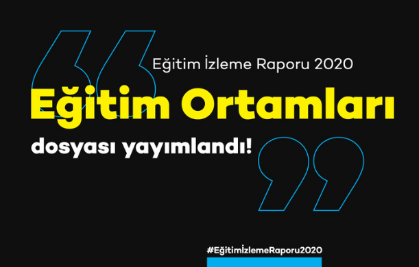 eğitim-izleme-raporu-2020-eğitim-ortamları-yayımlandı