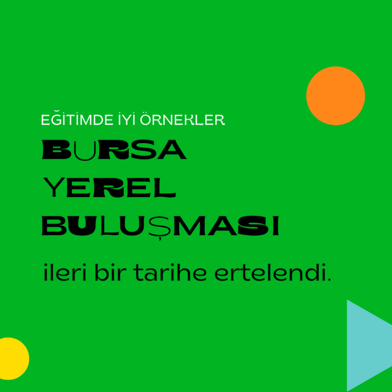 eğitimde-iyi-örnekler-bursa-yerel-buluşması-ertelendi